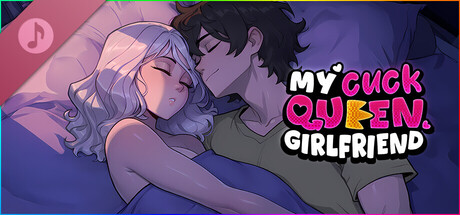 My Cuckqueen Girlfriend Soundtrack