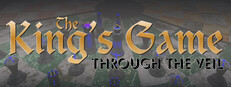 The King's Game: Through the Veil