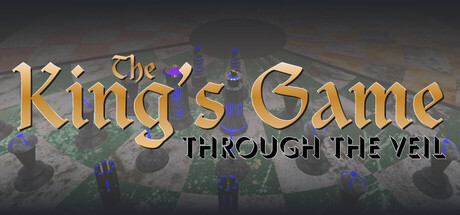 The King's Game: Through the Veil