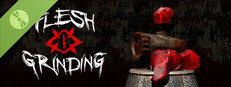 Flesh Grinding Demo