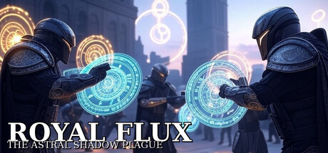 Royal Flux — The Astral Shadow Plague — Steam header