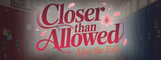 Closer than Allowed: After the Bell Steam art