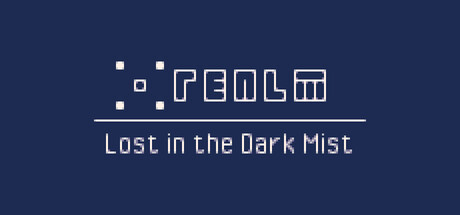 •REALM: Lost in the Dark Mist
