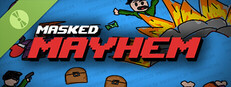 Masked Mayhem Demo