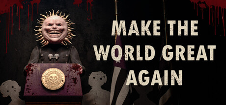 Make the World Great Again