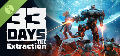 33 Days till Extraction Demo