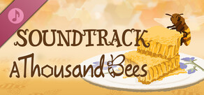 A Thousand Bees Soundtrack