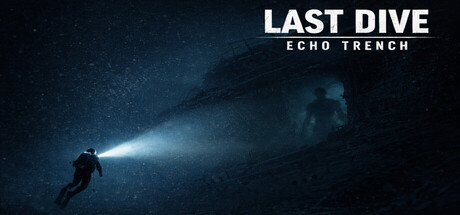 下潜:深海回声 Build.22846827(Last Dive Echo Trench)免安装中文版