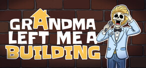 Grandma Left Me A Building