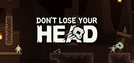 Don't Lose Your Head