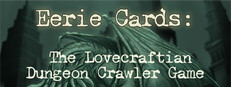 Eerie Cards: The Lovecraftian Dungeon Crawler Game