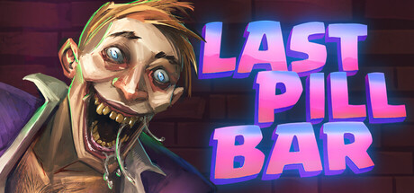 [Bober Bros] Last Pill Bar — Steam header