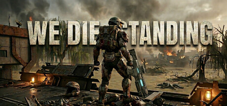 We Die Standing