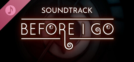 Before I Go Soundtrack