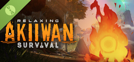 Akiiwan: Relaxing Survival Demo