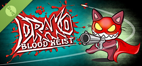 Drako: Blood Heist Demo