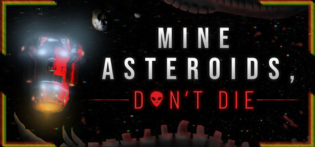 MADD: Mine Asteroids, Don't Die — Steam header