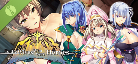 To the Wives Who Were Heroes Demo