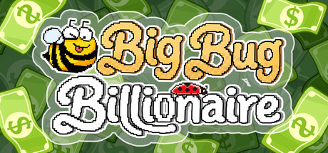 Big Bug Billionaire