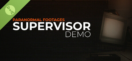 Paranormal Footages : Supervisor Demo
