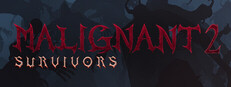Malignant Survivors 2 Playtest