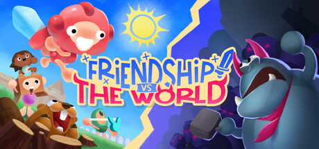 Friendship vs The World