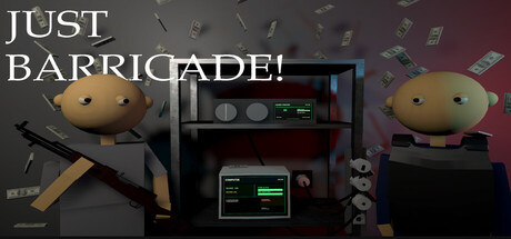 Just Barricade!