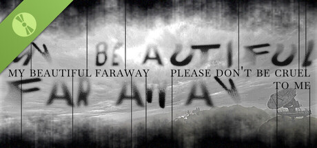 DEMO: My Beautiful Faraway, Please Don't Be Cruel To Me