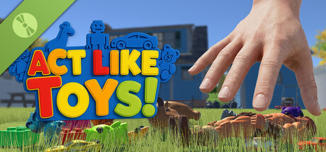ACT LIKE TOYS! (A.L.T.) Demo