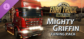 Euro Truck Simulator 2 - Mighty Griffin Tuning Pack