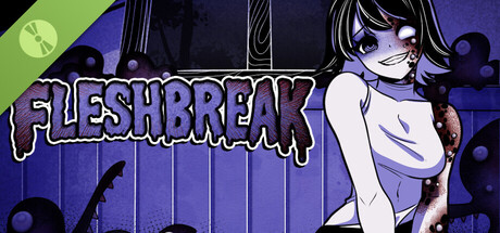 FLESHBREAK Demo