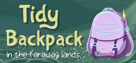 Tidy Backpack: In the Faraway Lands — Steam header