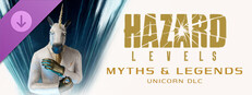 Hazard Levels - Myths & Legends Unicorn DLC