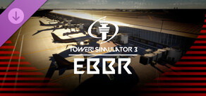 Tower! Simulator 3 - EBBR Airport