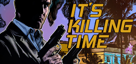 It's Killing Time — Steam header