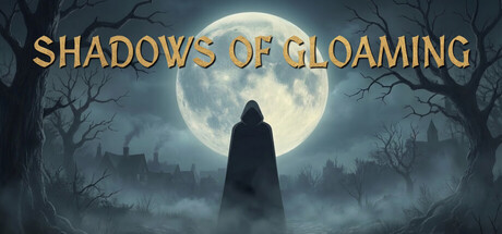 Shadows of Gloaming