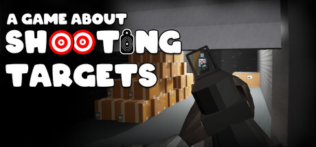 A Game About Shooting Targets — Steam header