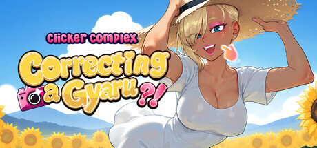 Clicker Complex: Correcting a Gyaru?! — Steam header