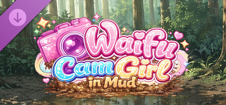 Waifu Cam Girl in Mud