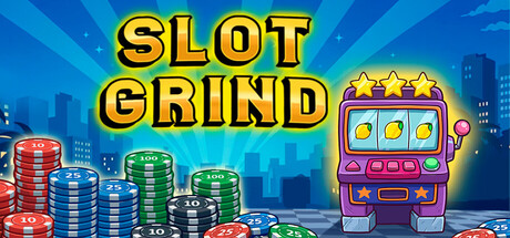 老虎机挂机 Build.24520065(Slot Grind)免安装中文版