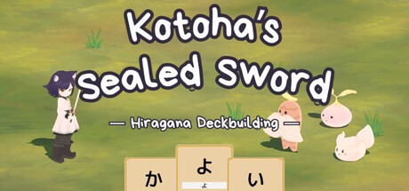 Kotoha’s Sealed Sword: Hiragana Deckbuilding — Steam header