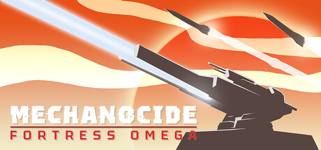 Mechanocide: Fortress Omega