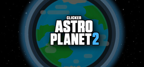 Clicker Astro Planet 2 — Steam header