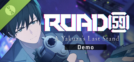 ROAD59　-A Yakuza’s Last Stand-　【Demo】
