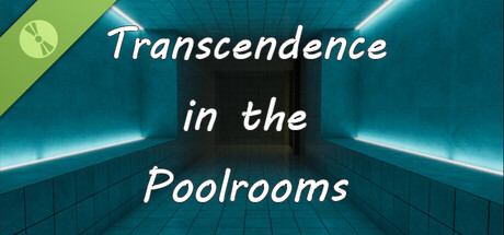 Transcendence in the Poolrooms Demo