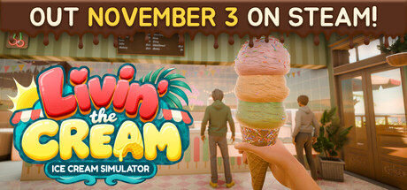 Livin' the Cream: Ice Cream Simulator
