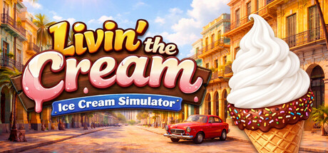 Livin' the Cream: Ice Cream Simulator — Steam header