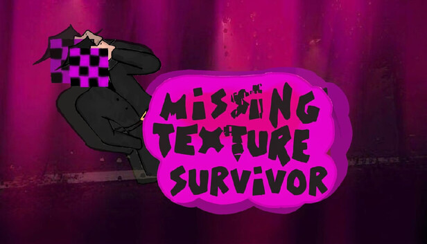 Missing Texture Survivor on Steam