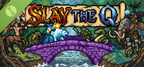 Slay the Q Demo