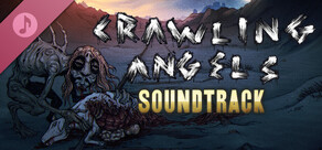 Crawling Angels Soundtrack